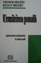 Urmărirea penală. Aspecte teoretice şi jurisprudenţa în materie penală