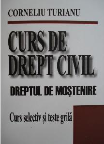 Curs de drept civil. Dreptul de moştenire. Curs selectiv şi teste grilă