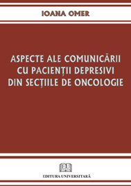 Aspecte ale comunicării cu pacienţii depresivi din secţiile de oncologie