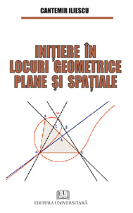 Iniţiere în locuri geometrice plane şi spaţiale