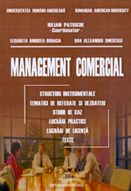 Management comercial - Structuri instrumentale, tematici de referate si dezbaterii, studii de caz, lucrari practice, lucrari de licenta