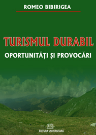 Turismul durabil - oportunităţi şi provocări