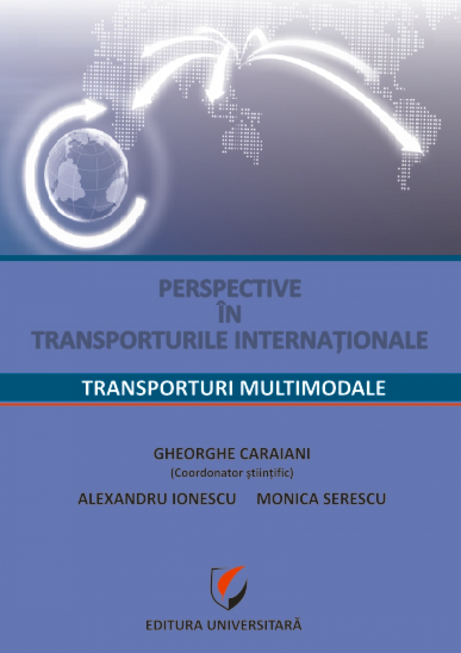 Perspective în transporturile internaţionale: Transporturi multimodale