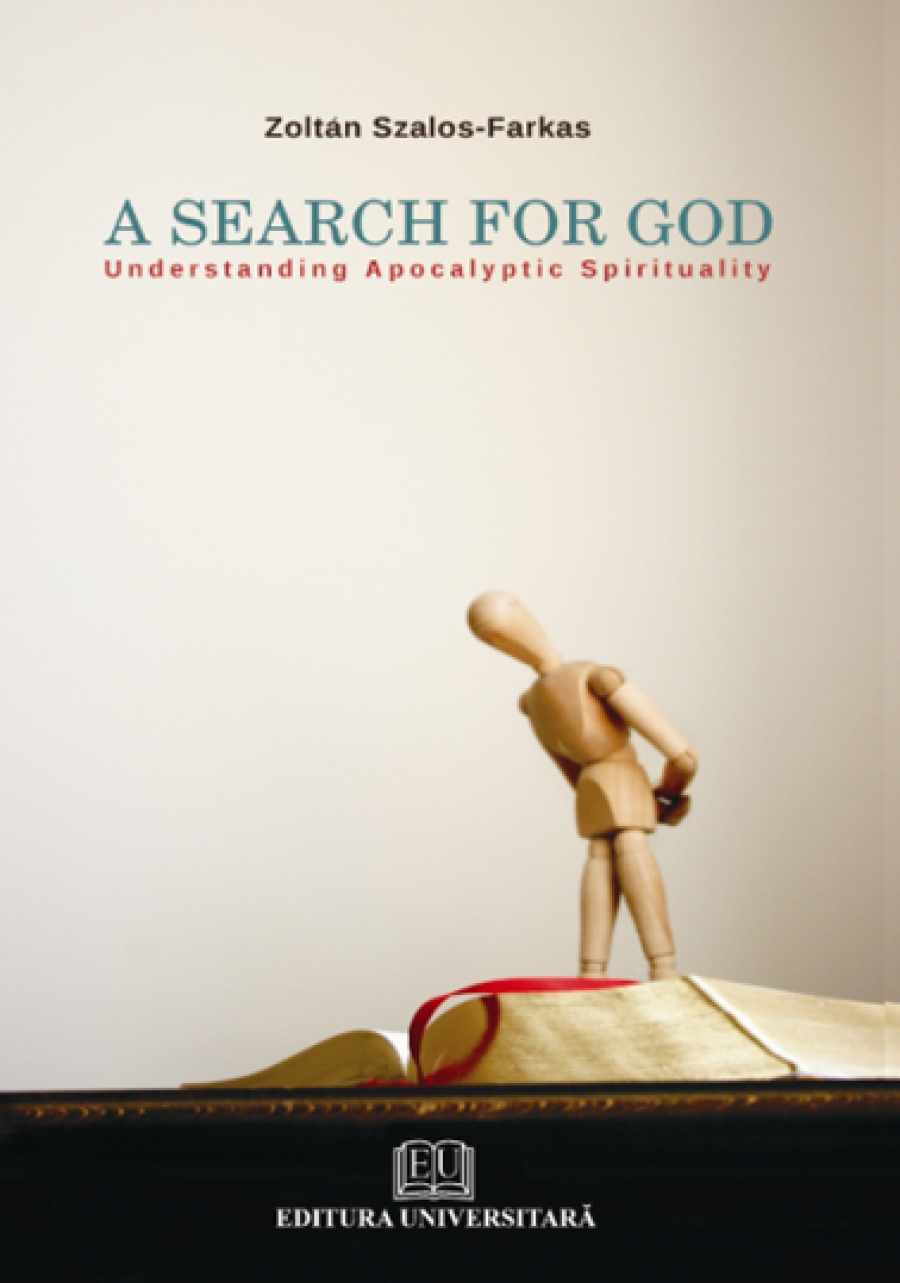 A Search for God - Understanding Apocalyptic Spirituality