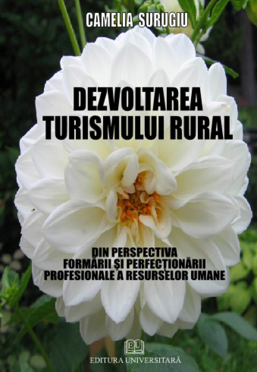 Dezvoltarea turismului rural din perspectiva formării şi perfecţionării profesionale a resurselor umane