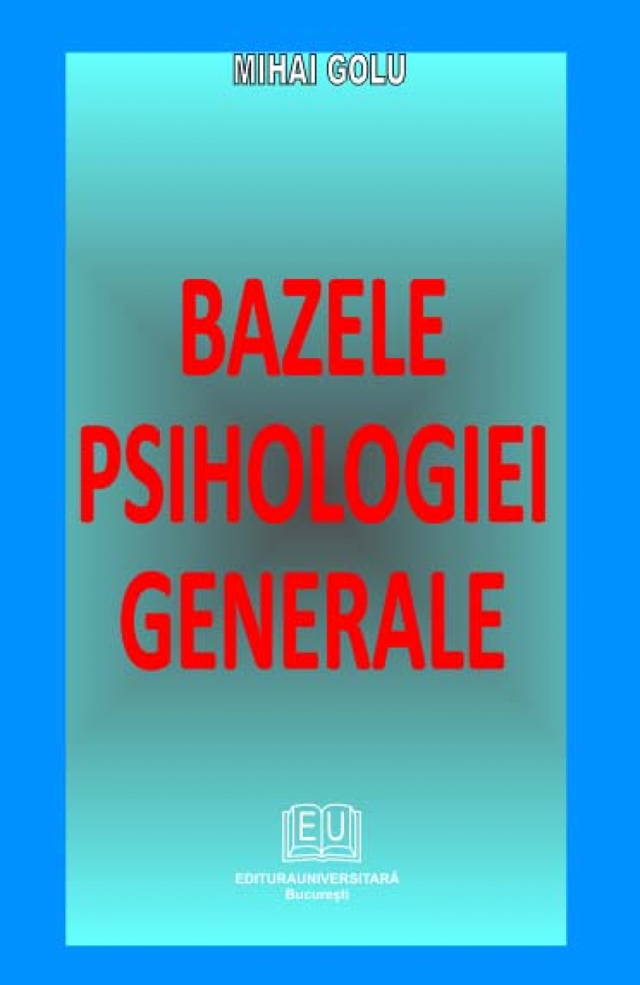 Bazele psihologiei generale