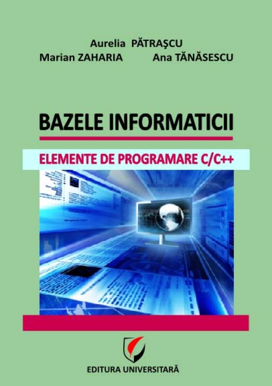 Bazele informaticii. Elemente de programare C/C++