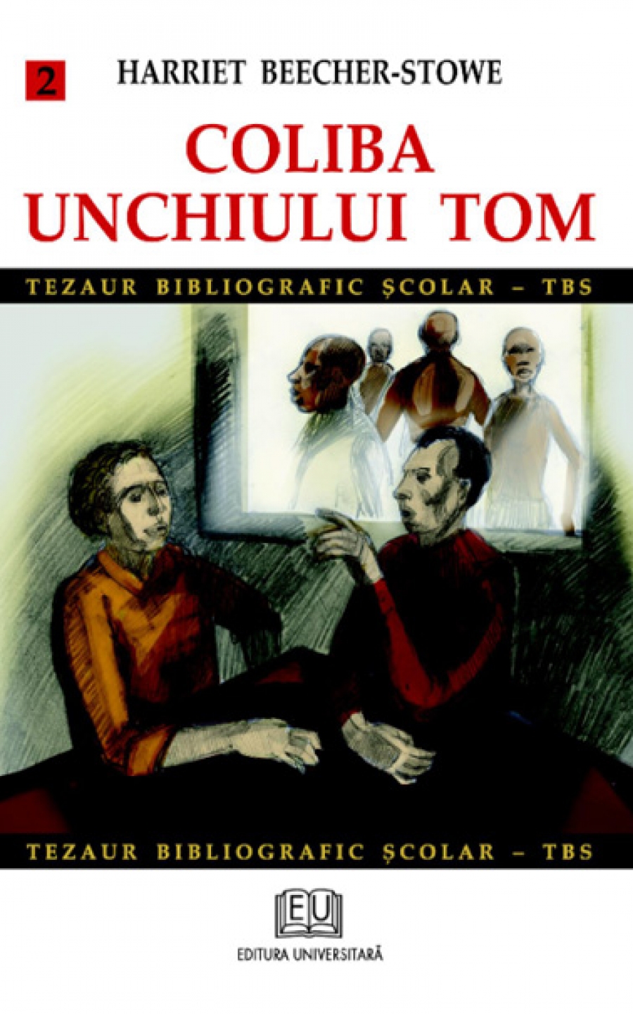 Coliba unchiului Tom (vol. 2)