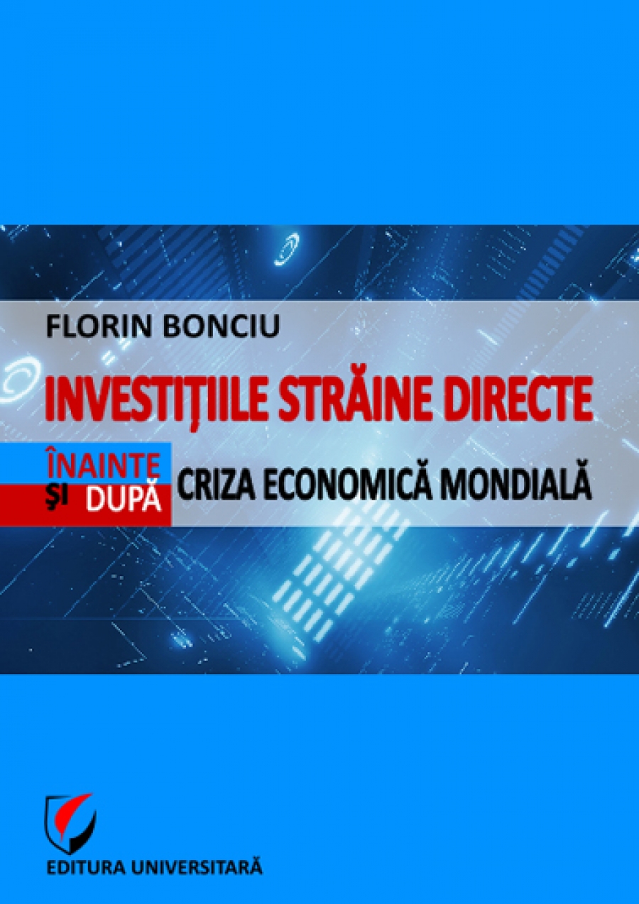 Investitiile straine directe inainte si dupa criza economica mondiala