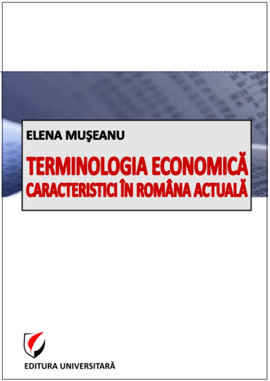 Terminologia economică. Caracteristici în româna actuală