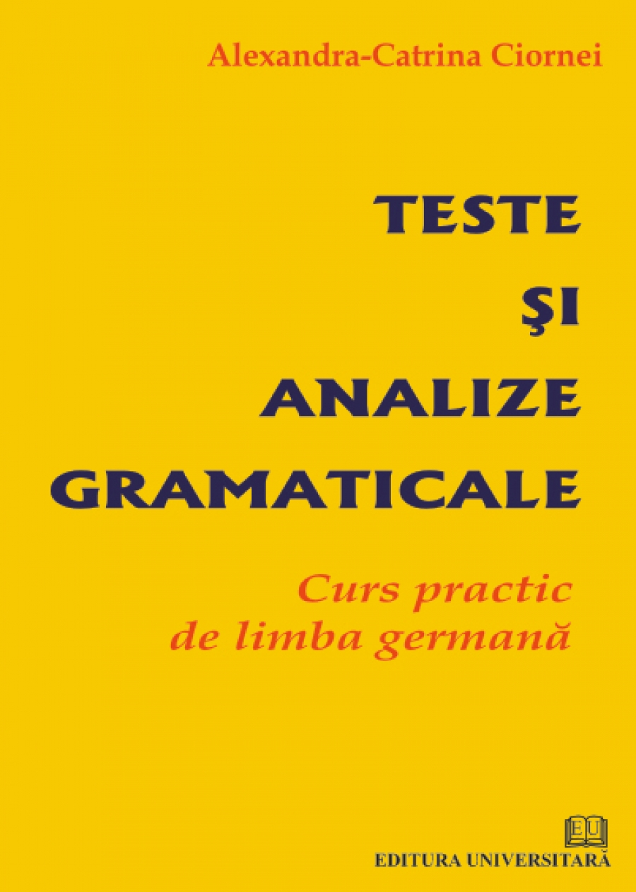 Teste şi analize gramaticale - Curs practic de limba germană