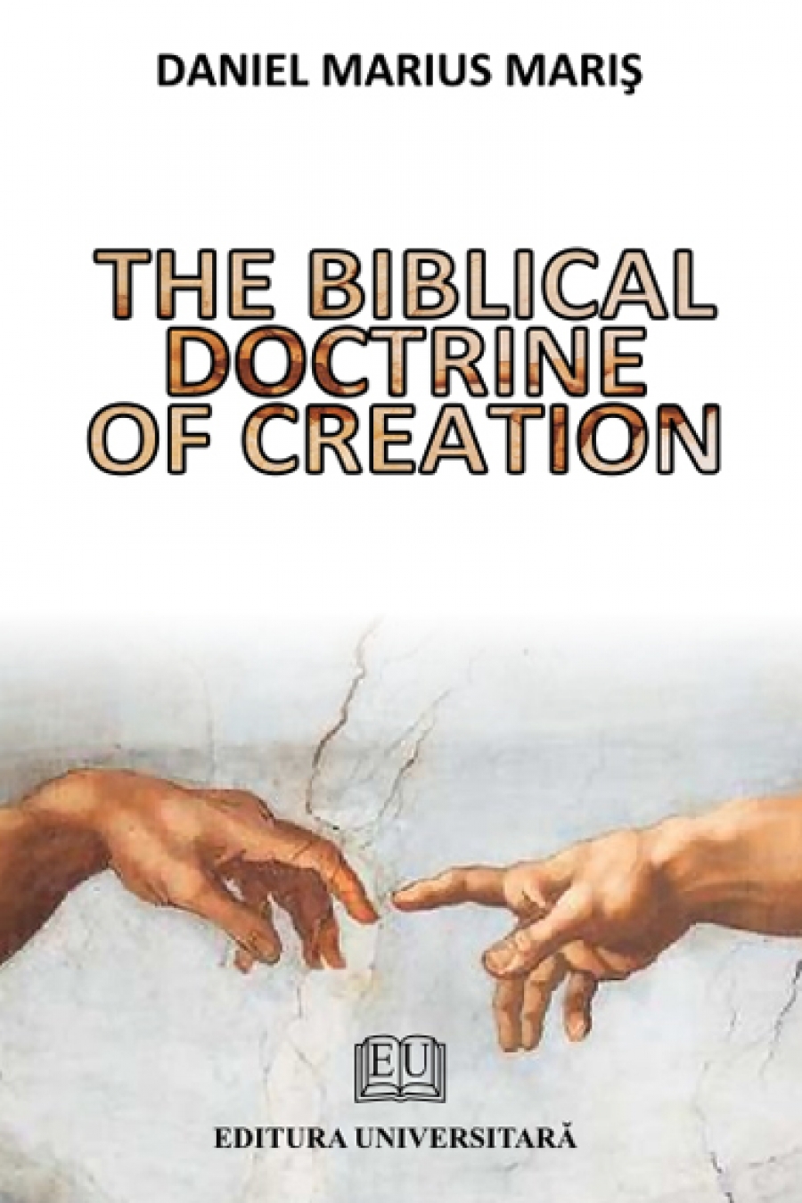 The biblical doctrine of creation