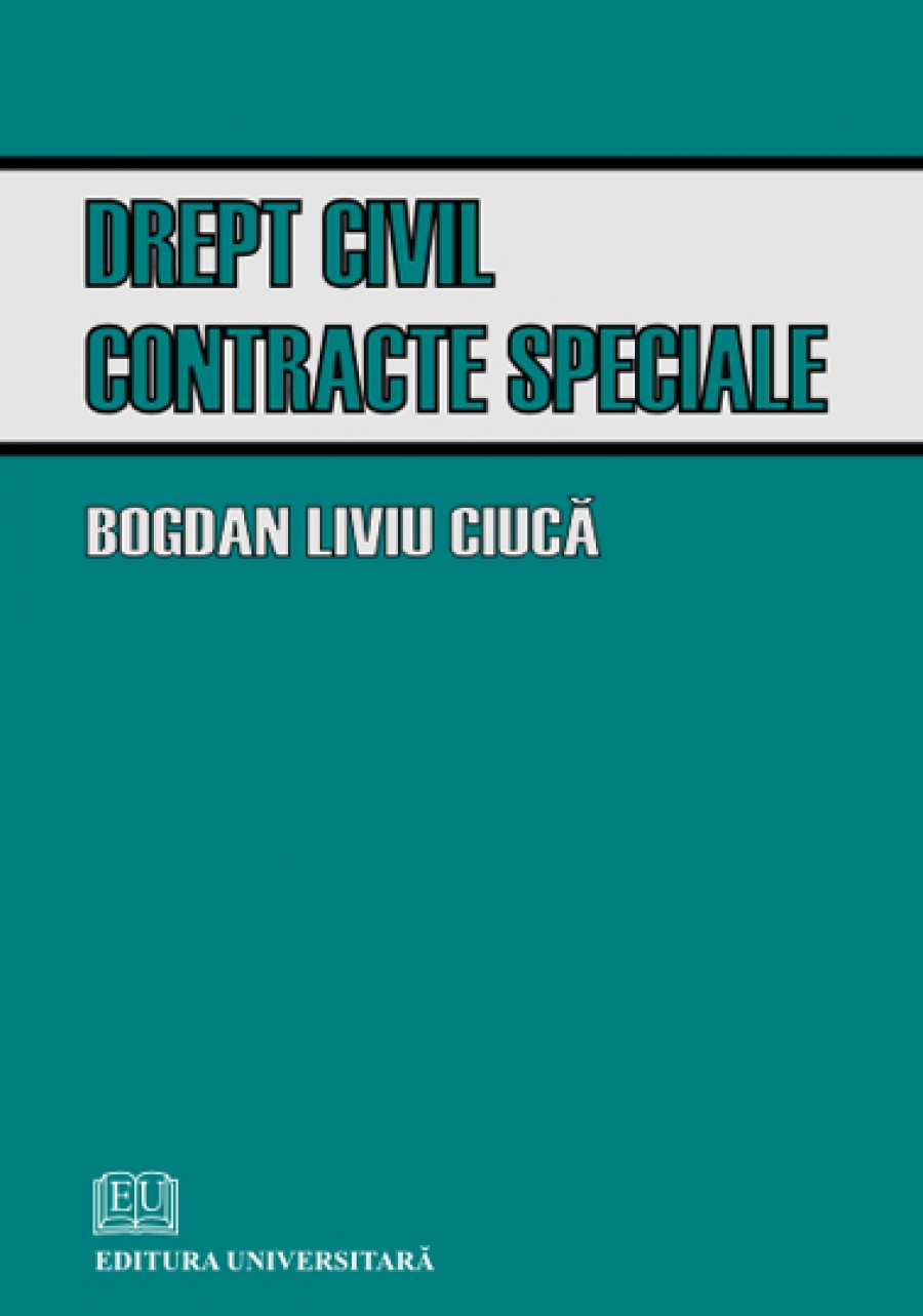 Drept civil. Contracte speciale