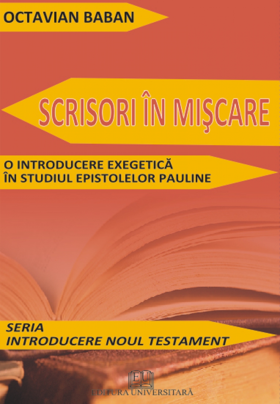 Scrisori în mişcare. O introducere exegetică în studiul epistolelor pauline