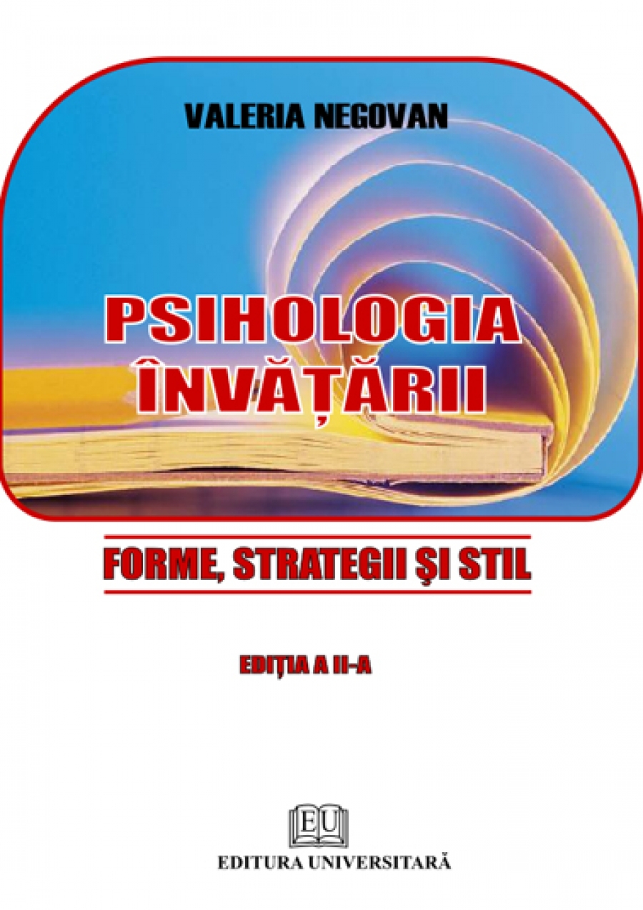 Psihologia învăţării - Forme, strategii şi stil