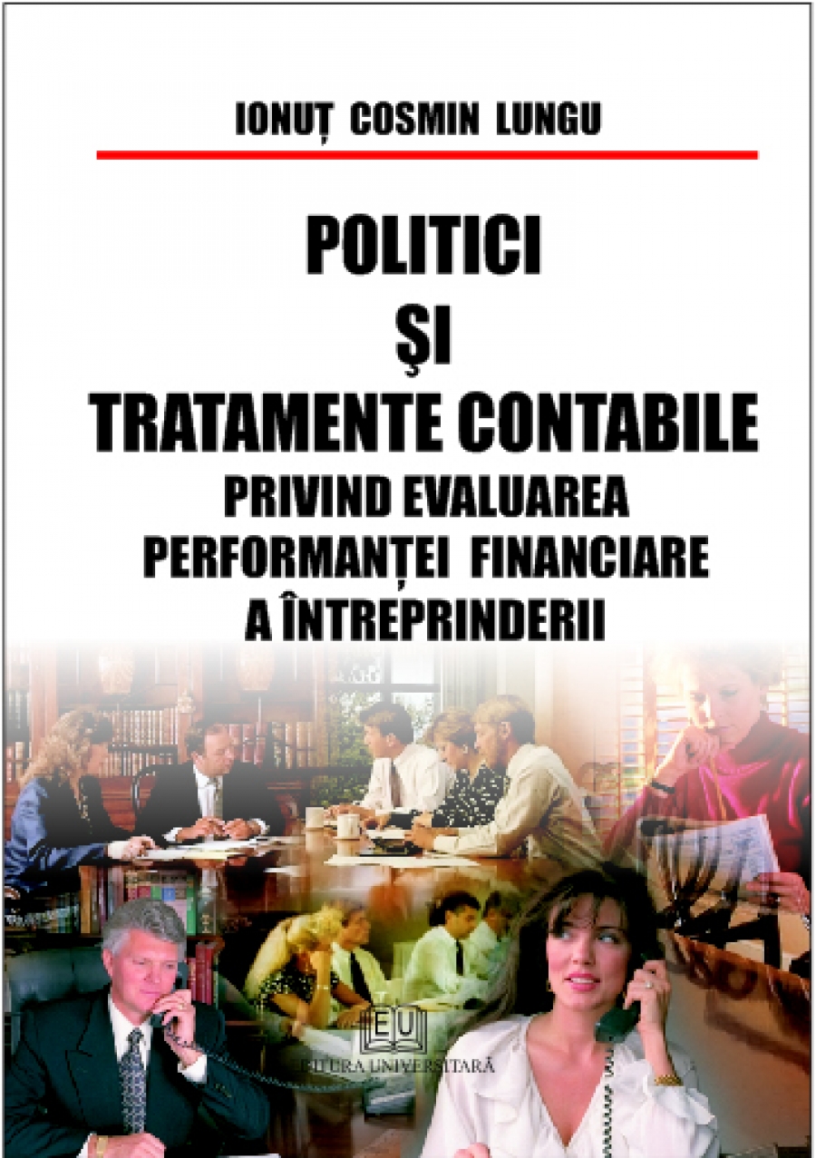 Politici si tratamente contabile privind evaluarea performantei financiare a întreprinderii