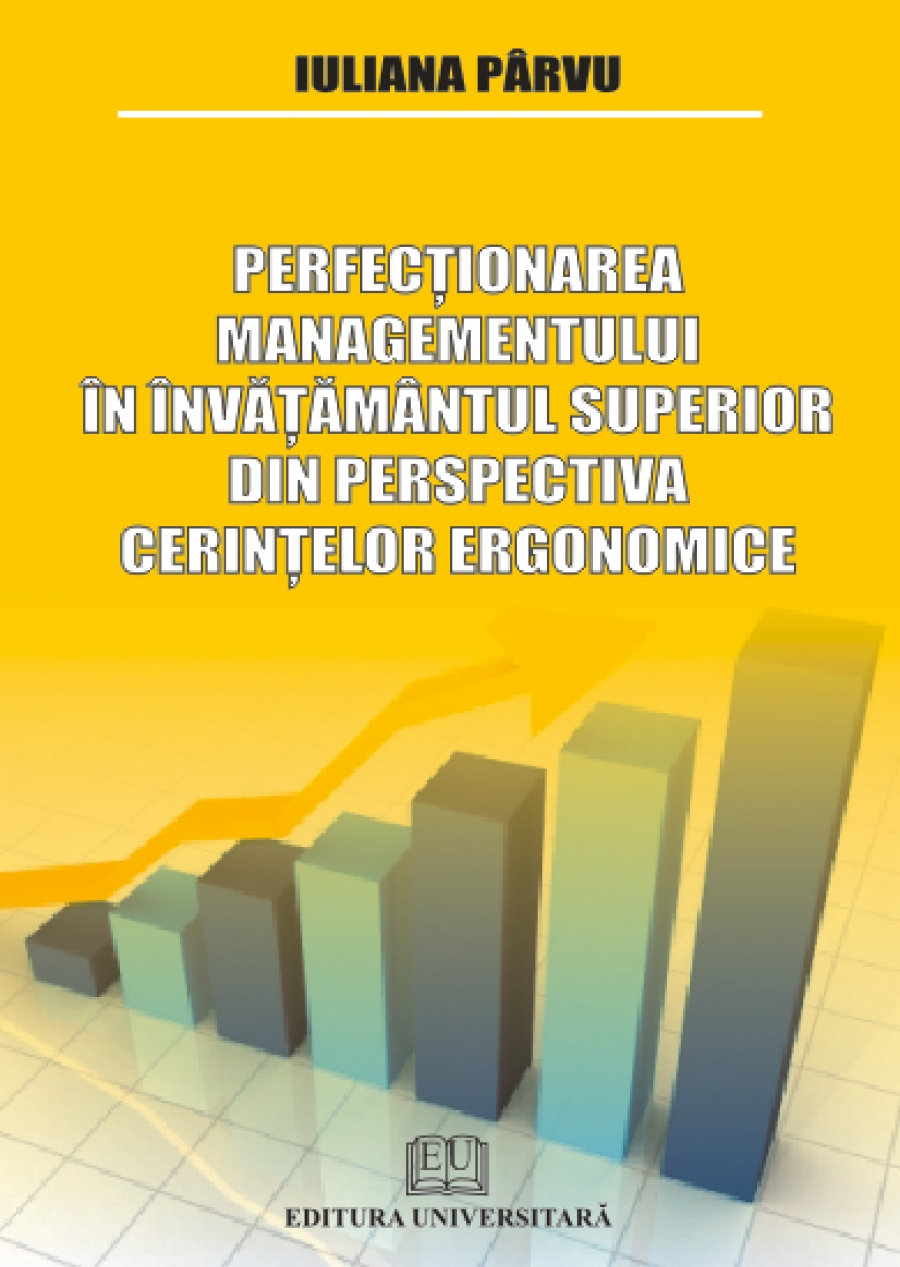 Perfecţionarea managementului în învăţământul superior din perspectiva cerinţelor ergonomice