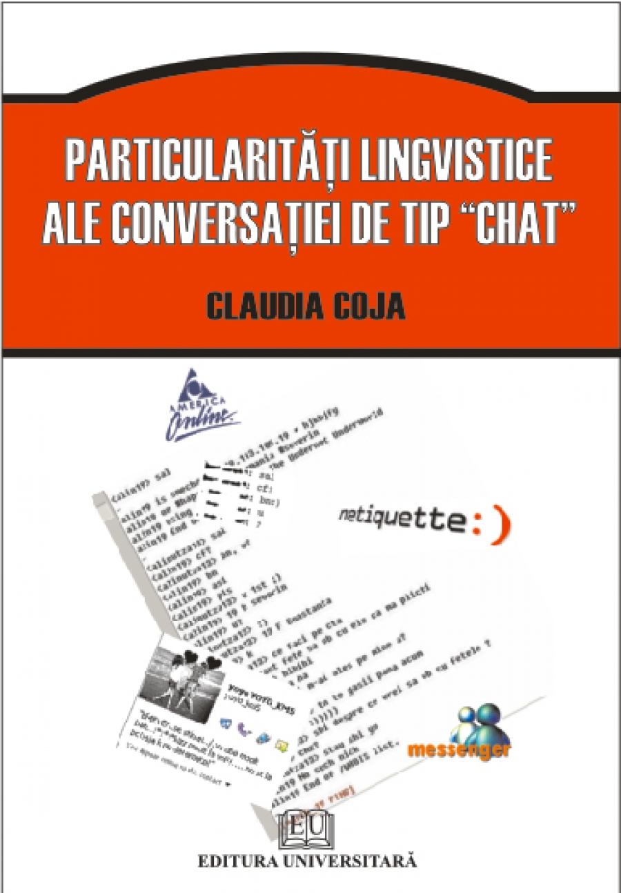 Particularităţi lingvistice ale conversaţiei de tip chat 