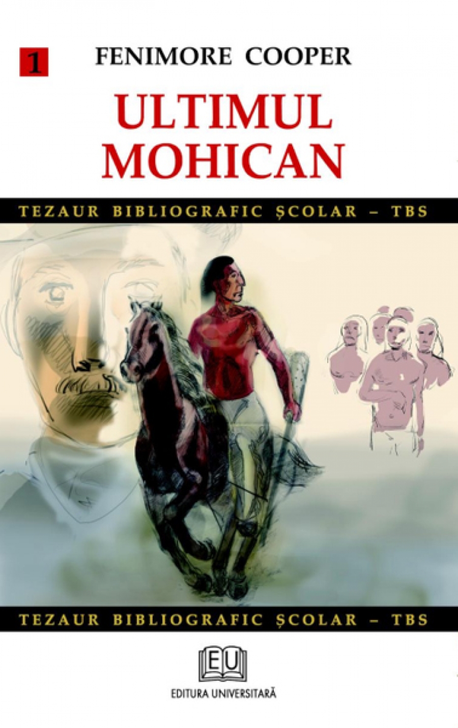 Ultimul mohican (vol. 1)