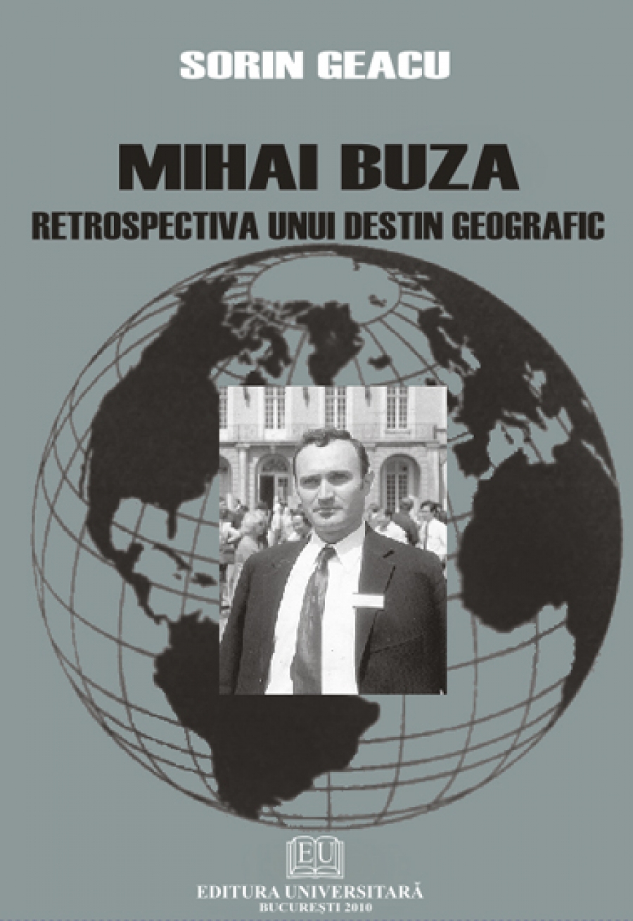 Mircea Buza - Retrospectiva unui destin geografic