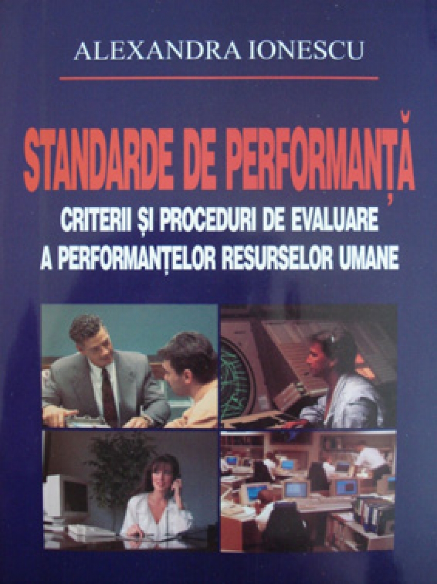 Standarde de performanţă - Criterii şi proceduri de evaluare a performanţelor resurselor umane