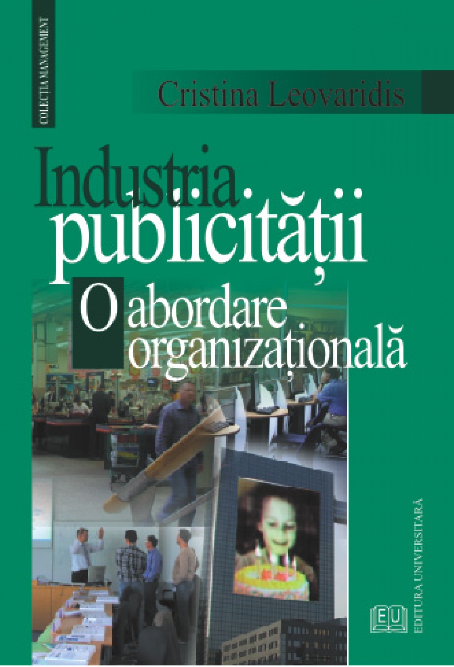 Industria publicităţii. O abordare organizaţională