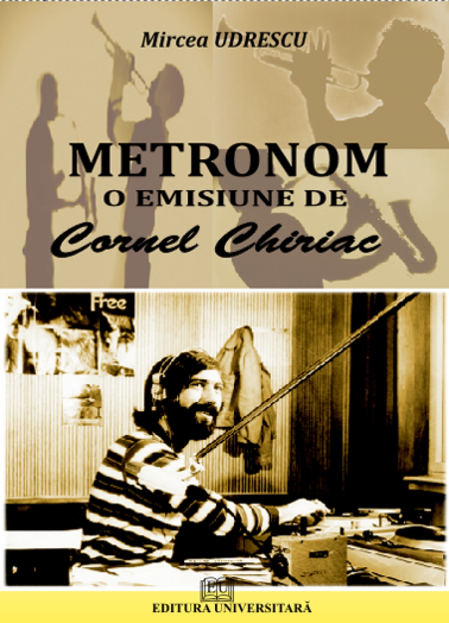 Metronom - o emisiune de Cornel Chiriac