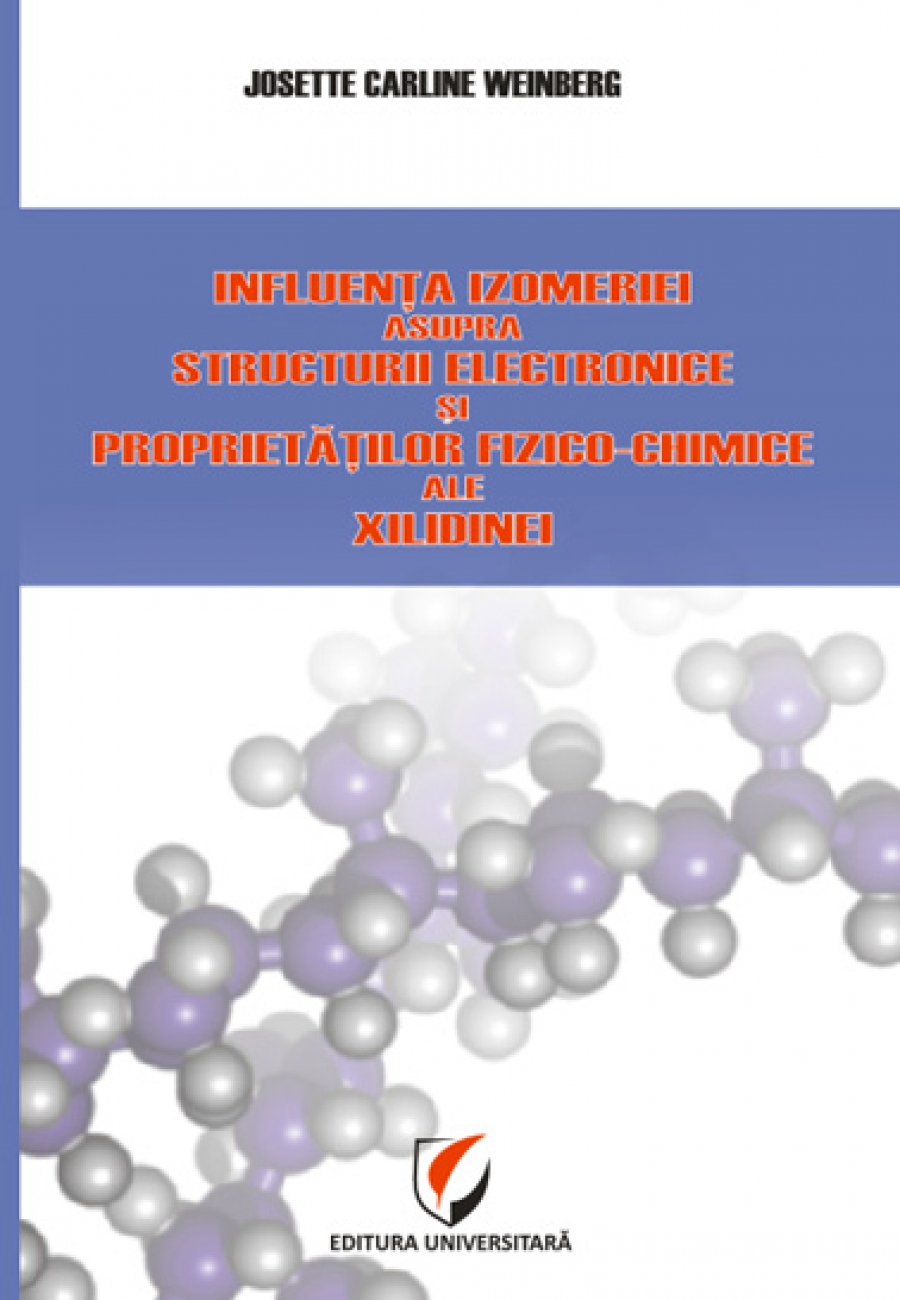 Influenţa izomeriei asupra structurii electronice şi proprietăţilor fizico-chimice ale xilidinei