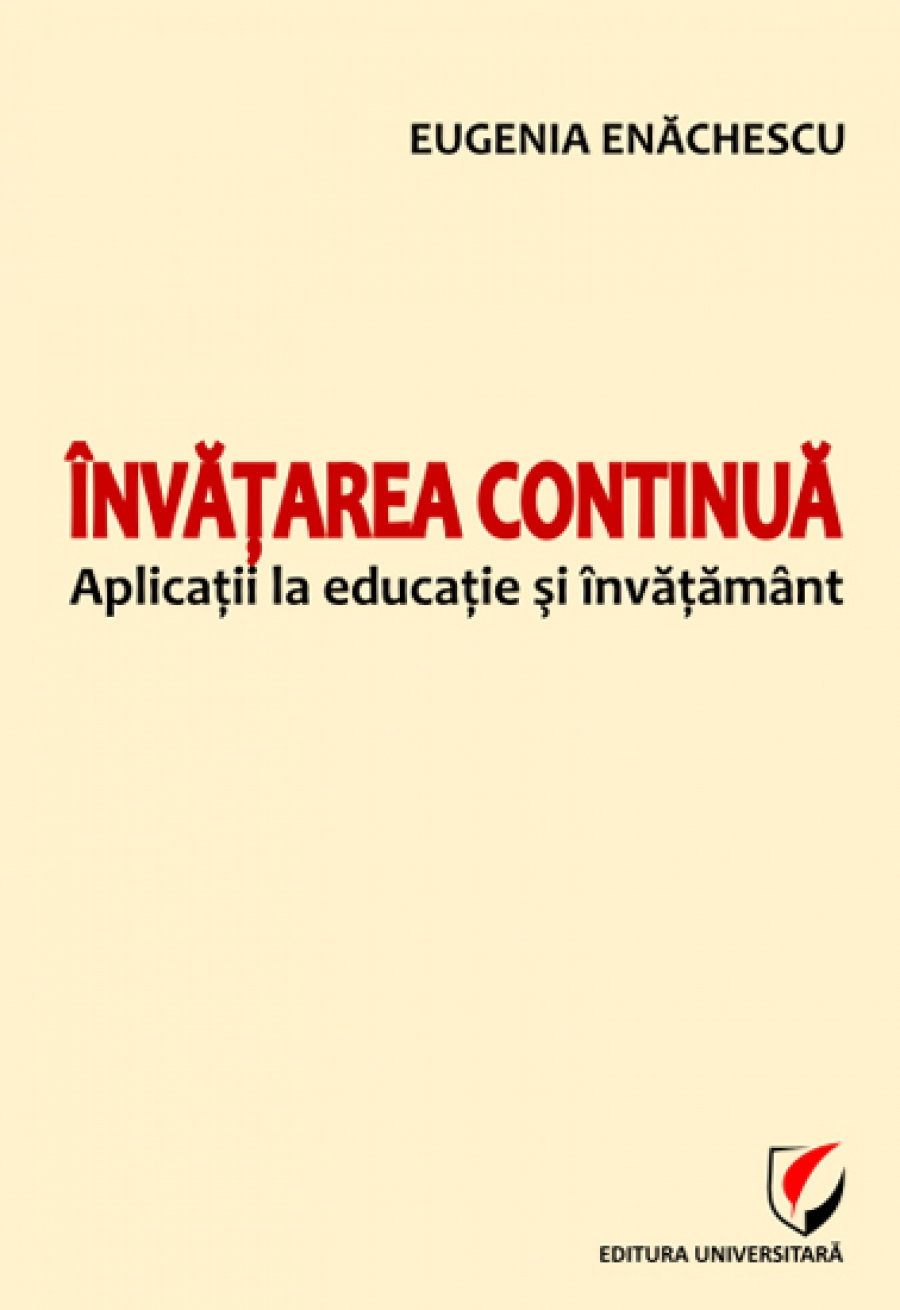 Invatarea continua. Aplicatii la educatie si invatamant