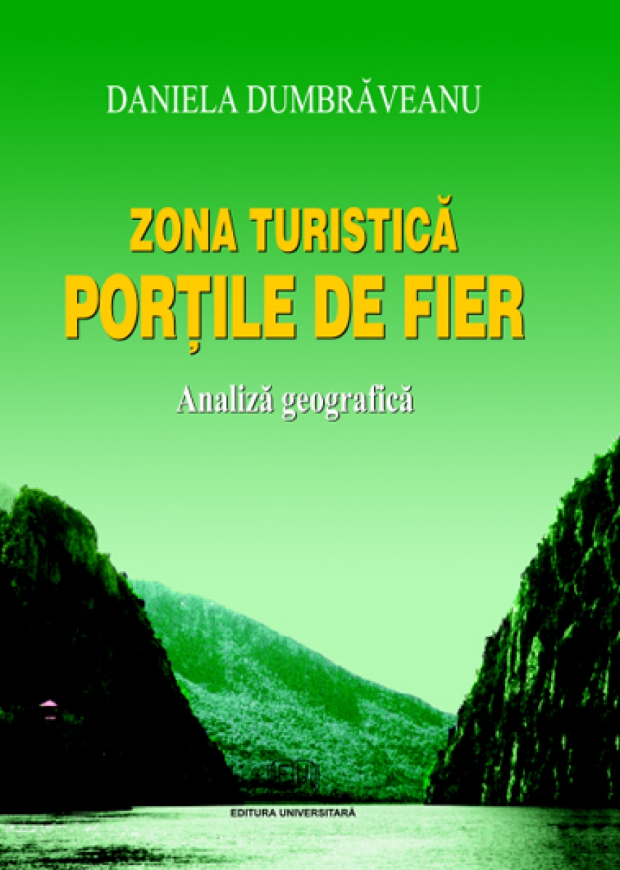 Zona turistică Porțile de Fier. Analiză geografică