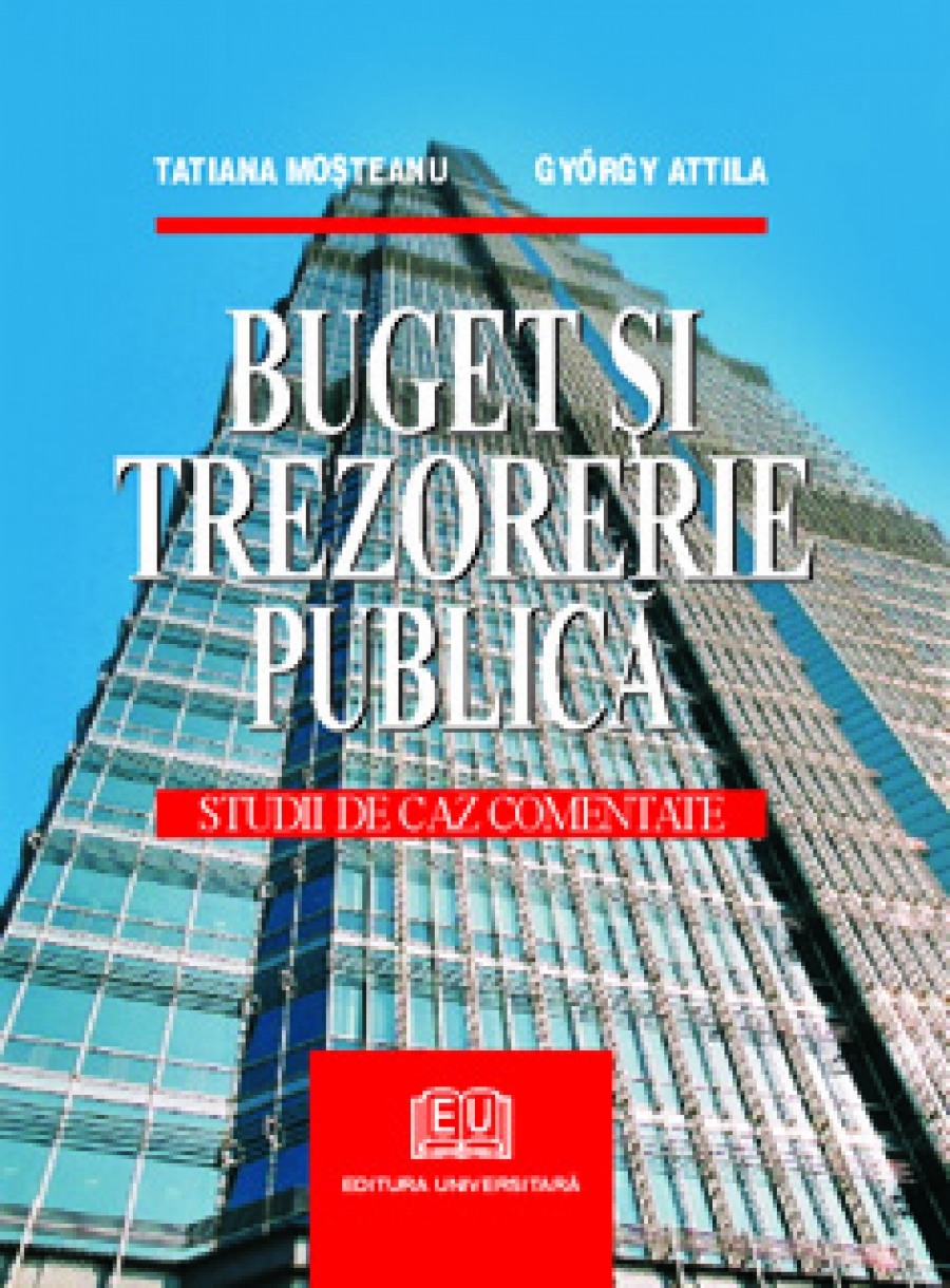 Buget si trezorerie publica - Studii de caz comentate