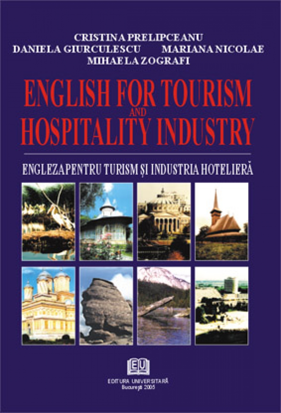 English for tourism and hospitality industry - Engleza pentru turism şi industria hotelieră