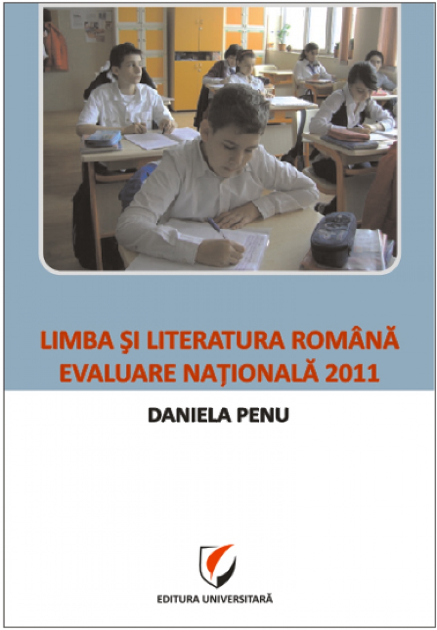 Limba si literatura romana. Evaluare nationala 2011