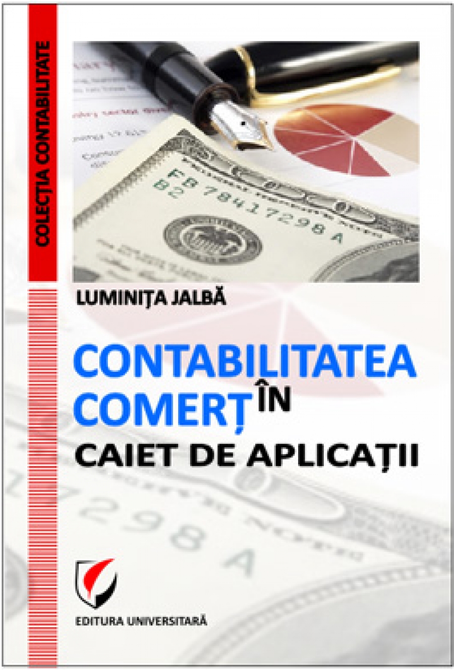 Contabilitate in comert - Caiet de aplicatii