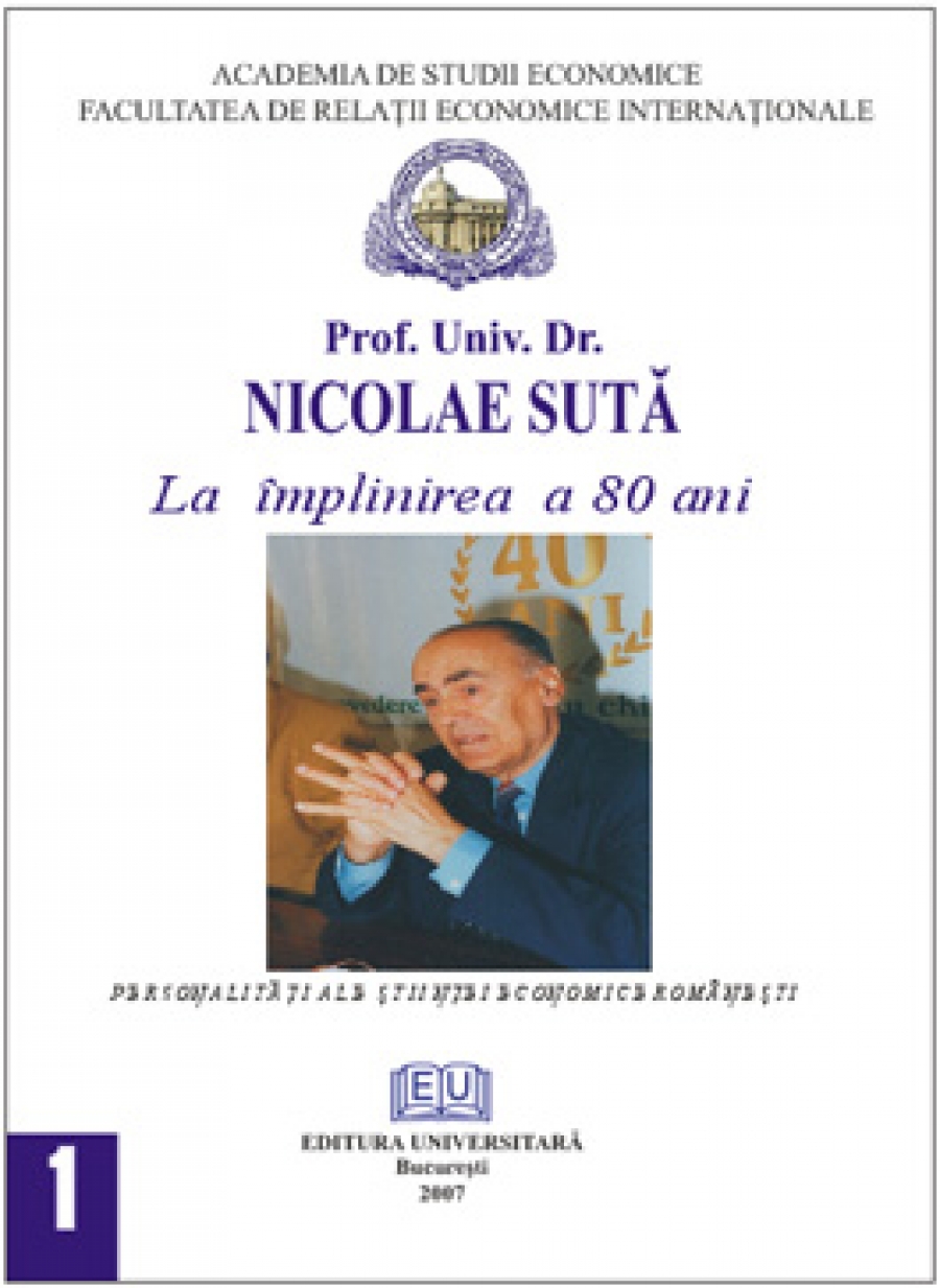 Prof. univ. dr. Nicolae Sută - La împlinirea a 80 de ani