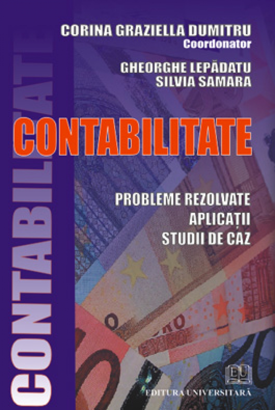 Contabilitate - probleme rezolvate, aplicatii, studii de caz