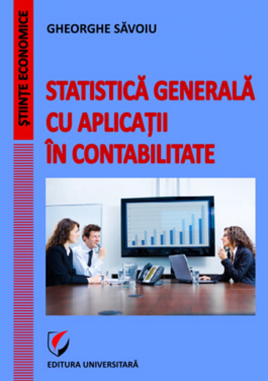 Statistică generală cu aplicaţii în contabilitate 