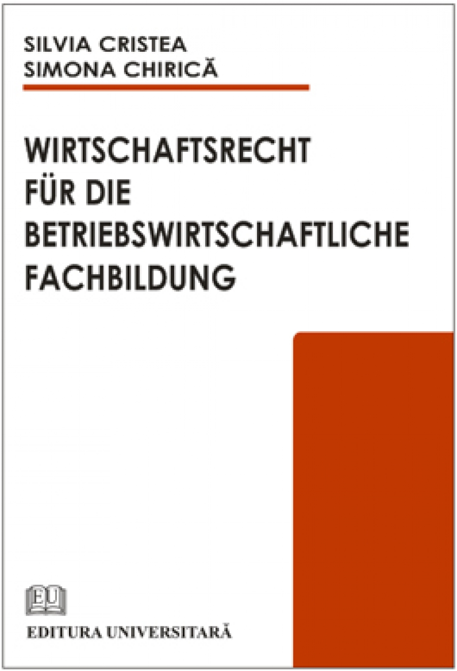 Wirtschaftsrecht fur die betriebswirtschhaftliche fachbildung