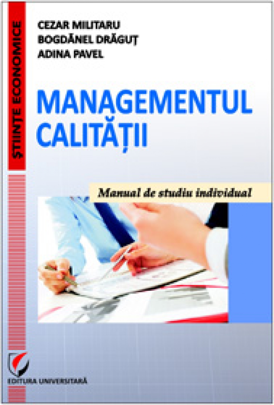 Managementul calităţii. Manual de studiu individual