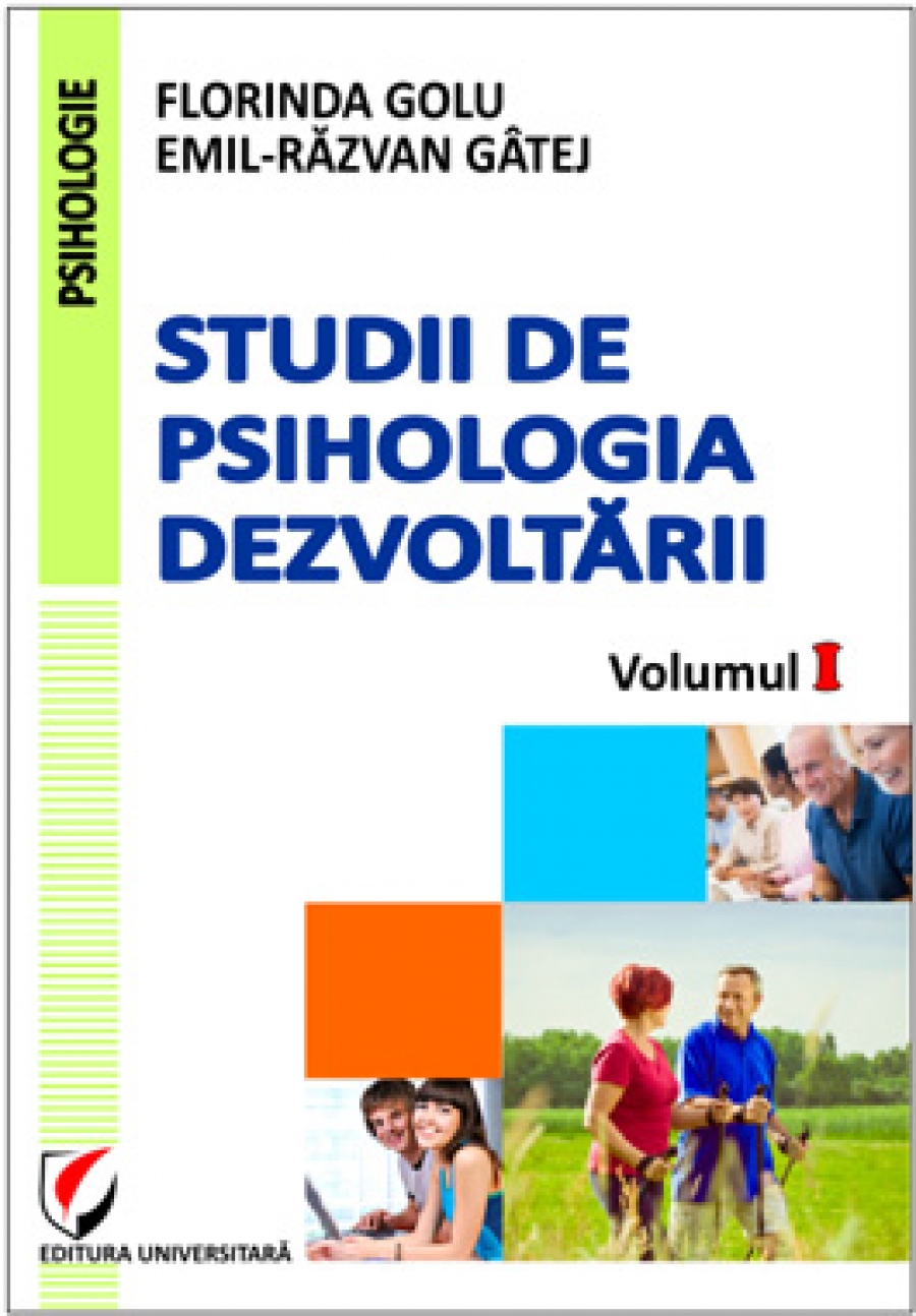 Studii de psihologia dezvoltării, volumul I