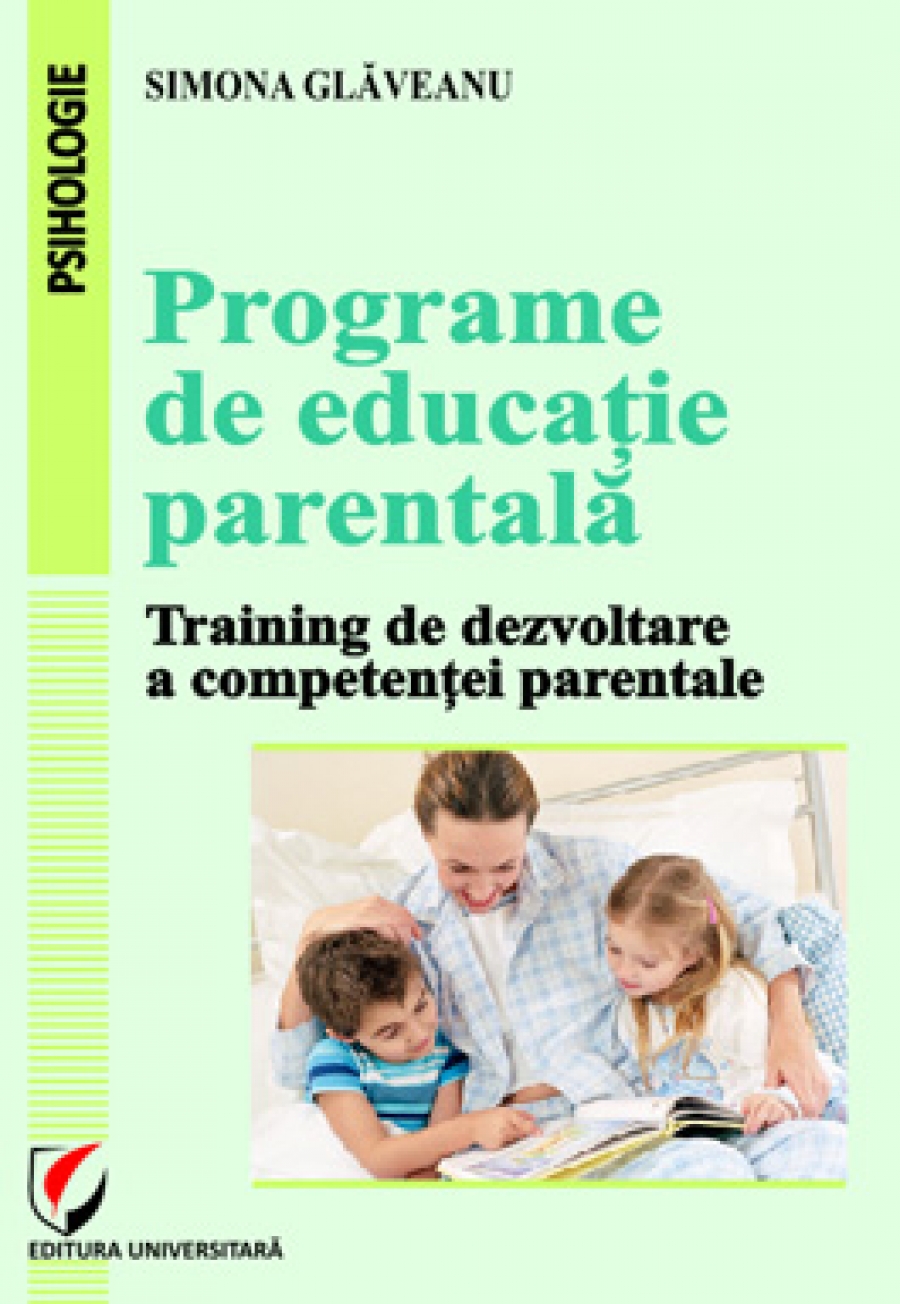 Programe de educaţie parentală. Training de dezvoltare a competenţei parentale