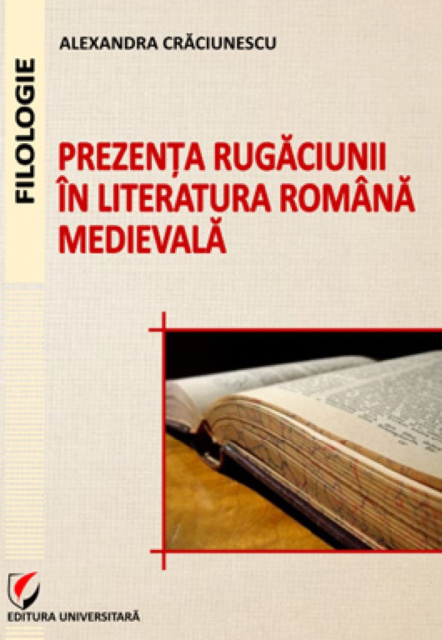 Prezenta rugaciunii in literatura romana medievala 