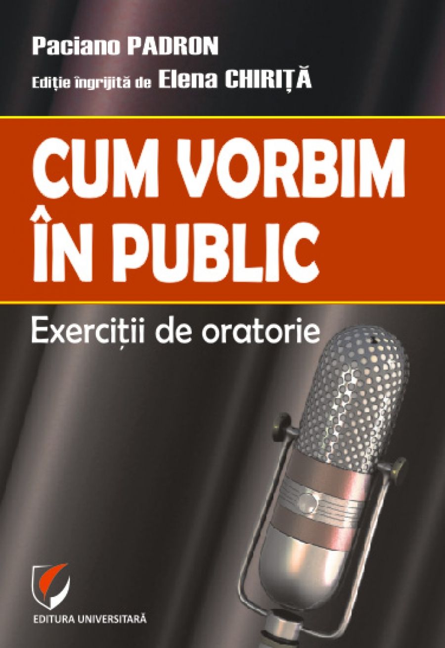 Cum vorbim in public. Exercitii de oratorie 