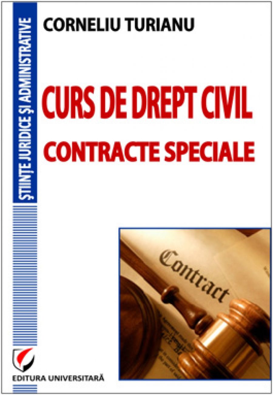 Curs de drept civil. Contracte speciale