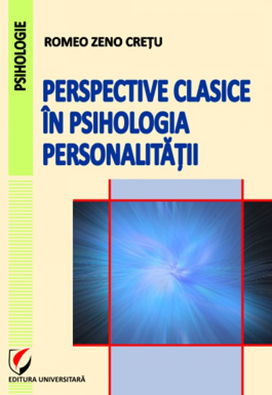 Perspective clasice in psihologia personalitatii