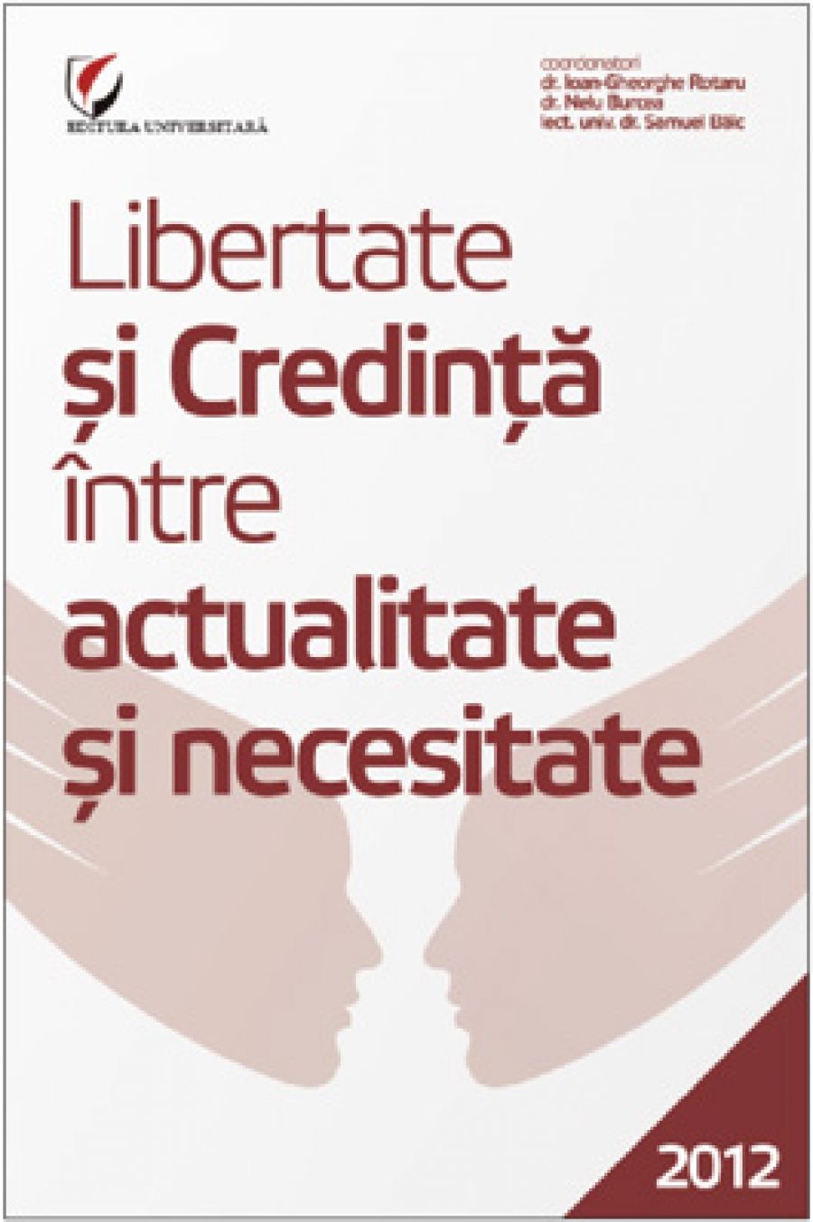 Libertate si credinta intre actualitate si necesitate