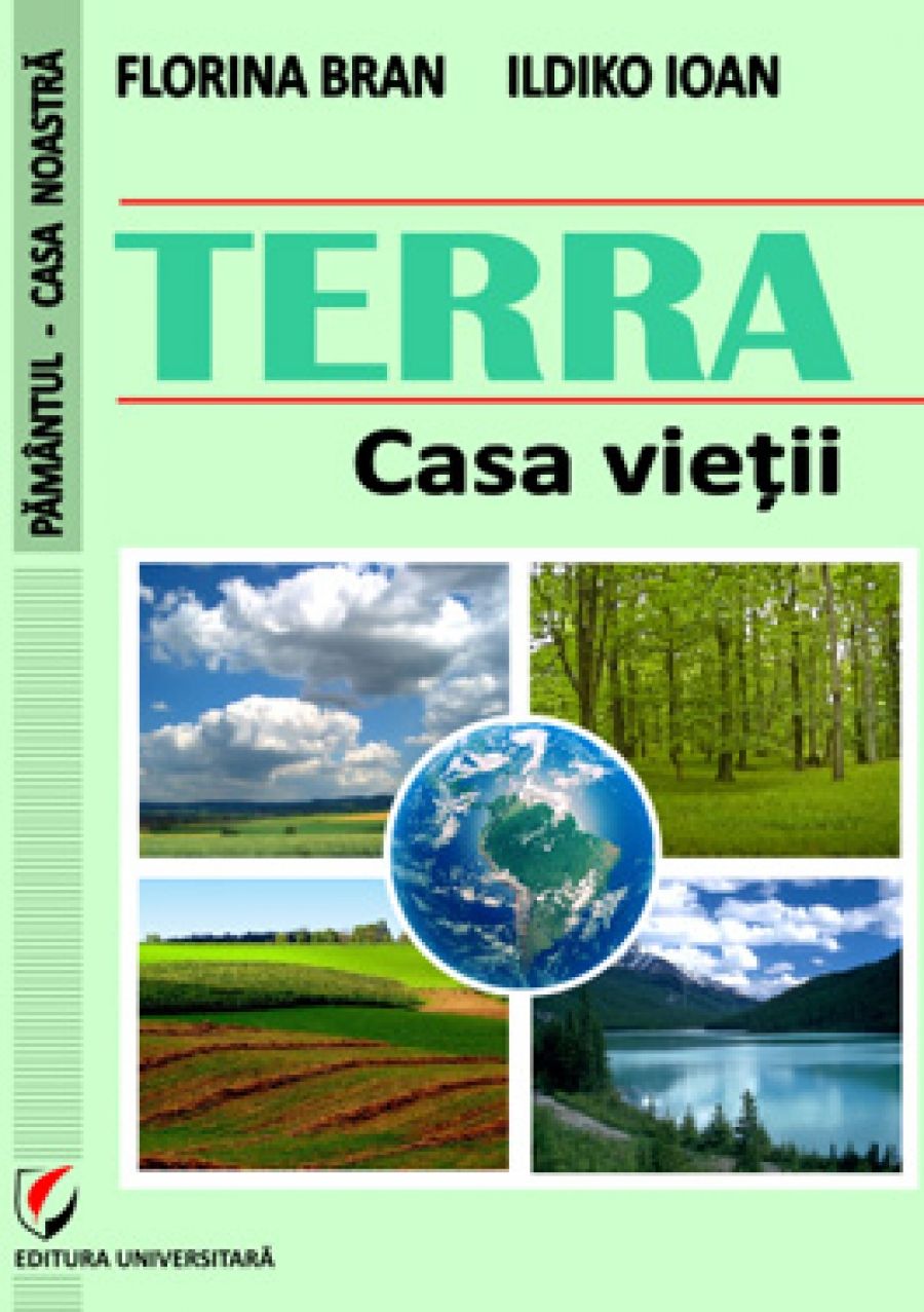 TERRA. Casa vietii