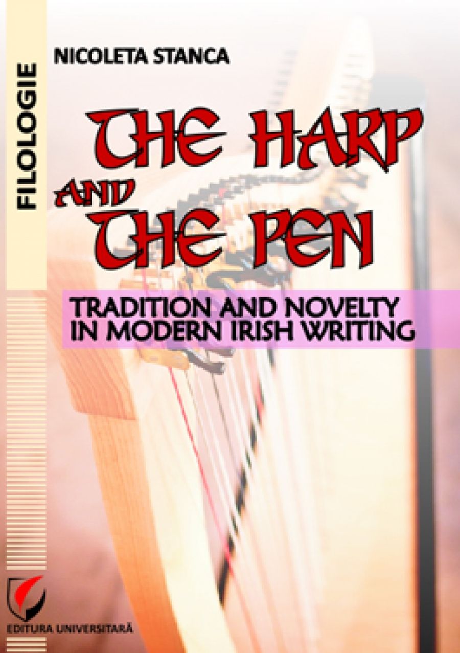 The Harp and The Pen. Tradition and Novelty in Modern Irish Writing