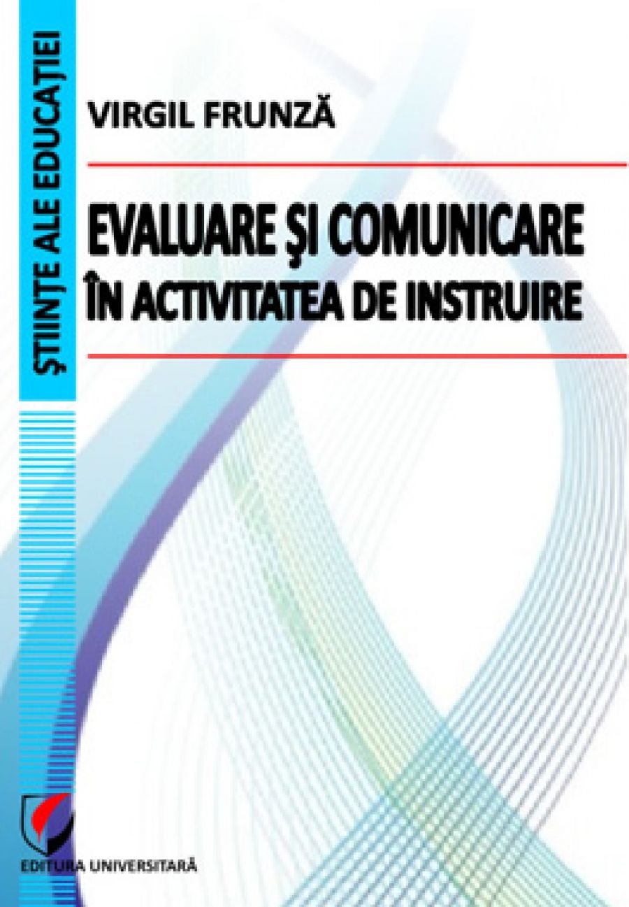 Evaluare si comunicare in activitatea de instruire