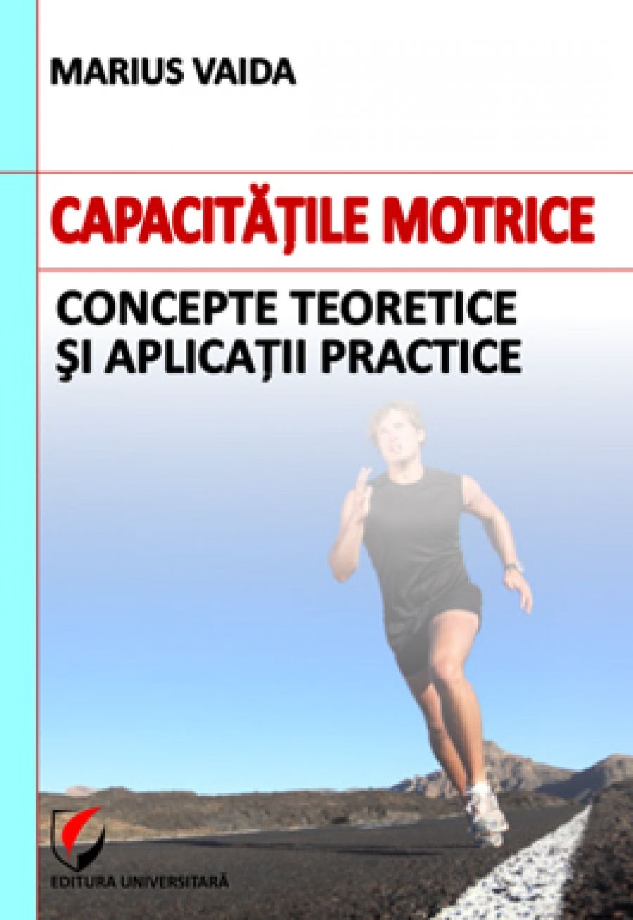 Capacitatile motrice. Concepte teoretice si aplicatii practice